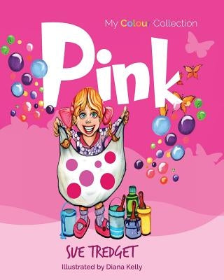 My Colour Collection: Pink by Tredget, Sue