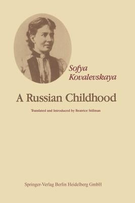 A Russian Childhood by Kochina, P. y.