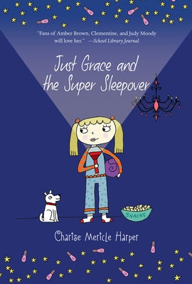 Just Grace and the Super Sleepover by Harper, Charise Mericle