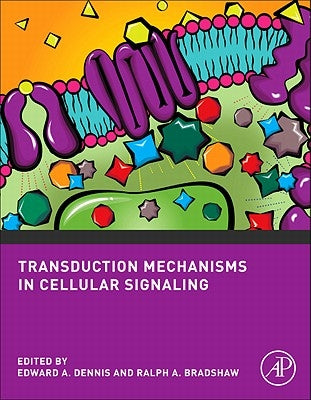 Transduction Mechanisms in Cellular Signaling: Cell Signaling Collection by Dennis, Edward A.