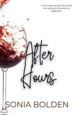 After Hours: a bwwm interracial romance by Bolden, Sonia
