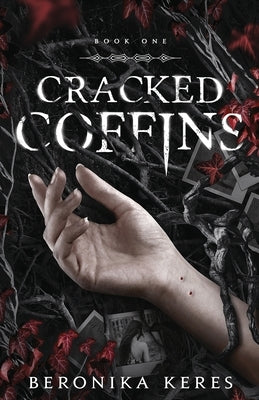 Cracked Coffins by Keres, Beronika