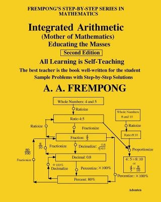 Integrated Arithmetic: (Mother of Mathematics) by Frempong, A. a.