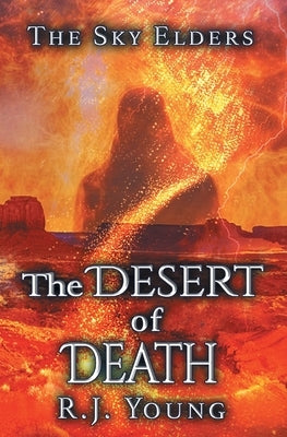 The Desert of Death by Young, R. J.