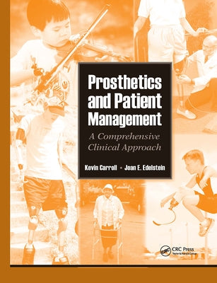 Prosthetics and Patient Management: A Comprehensive Clinical Approach by Edelstein, Joan