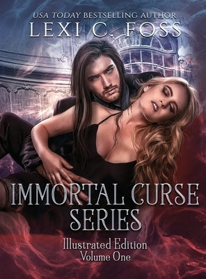 Immortal Curse: Illustrated Edition Volume One by Foss, Lexi C.
