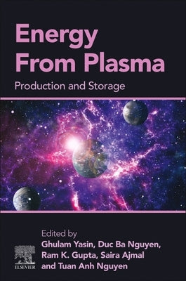 Energy from Plasma: Production and Storage by Yasin, Ghulam