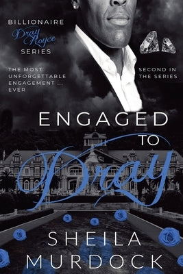 Engaged to Dray by Murdock, Sheila