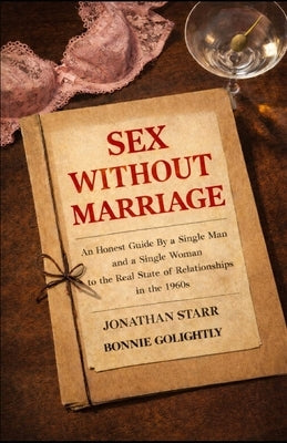Sex Without Marriage by Starr, Jonathan