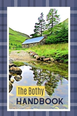 The Bothy Handbook: Record Your Bothy Experiences by Creativity Lyrical, Owthorne