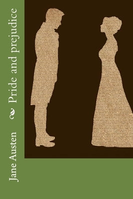 Pride and prejudice by Austen, Jane