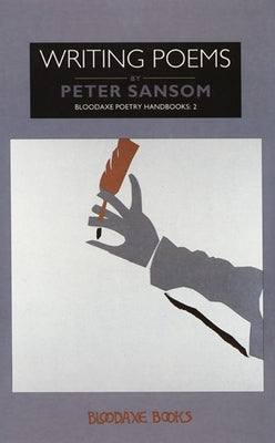 Writing Poems by Sansom Peter, Peter