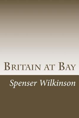 Britain at Bay by Wilkinson, Spenser