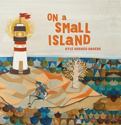 On a Small Island by Hughes-Odgers, Kyle