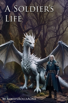 A Soldier's Life: Book 3: The Shimmering Labyrinth by Thiemke, Erick