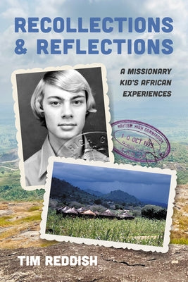 Recollections and Reflections by Reddish, Tim