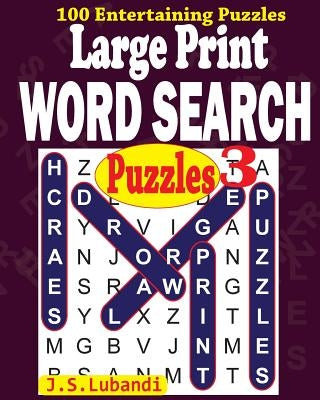 Large Print WORD SEARCH Puzzles 3 by Lubandi, J. S.
