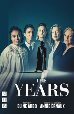 The Years: (West End Edition) by Ernaux, Annie