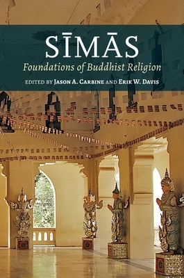 Simas: Foundations of Buddhist Religion by Carbine, Jason A.
