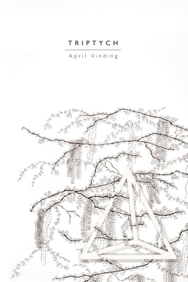 Triptych by Vinding, April