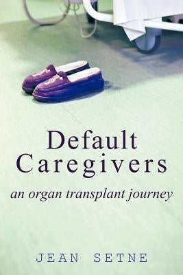 Default Caregivers by Setne, Jean