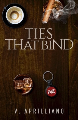 Ties That Bind by Aprilliano, Vanessa