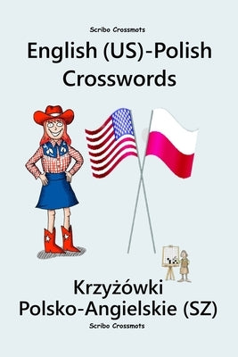 English (US)-Polish Crosswords: Krzyżówki Polsko-Angielskie (SZ) by Alpboğa, Karolina