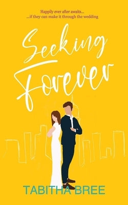 Seeking Forever by Bree, Tabitha