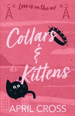Collars & Kittens by Cross, April