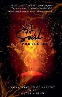 Soul Protectors by Dehn, Ch Jodi M.
