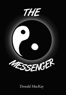 The Messenger by MacKay, Donald
