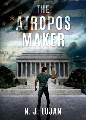 The Atropos Maker by Lujan, N. J.
