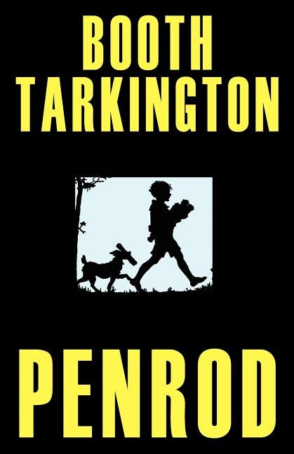 Penrod (Gordon Grant Illustrated Edition) by Tarkington, Booth