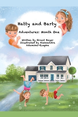Hatty and Barty's Adventures Month One by Rzepka, Aleksandra Adamska