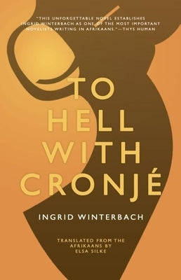 To Hell with Cronjé by Winterbach, Ingrid