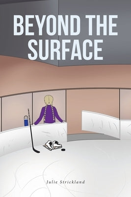 Beyond the Surface by Strickland, Julie