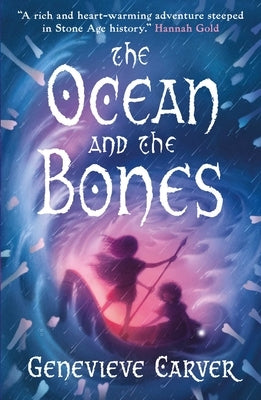 The Ocean and the Bones by Carver, Genevieve