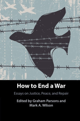 How to End a War by Parsons, Graham
