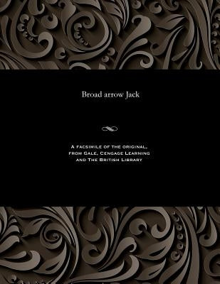 Broad Arrow Jack by Various