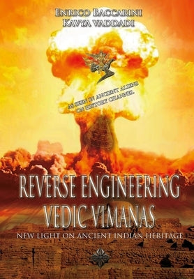 Reverse Engineering Vedic Vimanas: New Light on Ancient Indian Heritage (India Heritage) by Vaddadi, Kavya