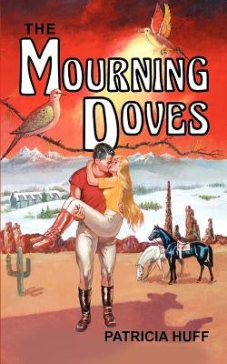 The Mourning Doves by Huff, Patricia