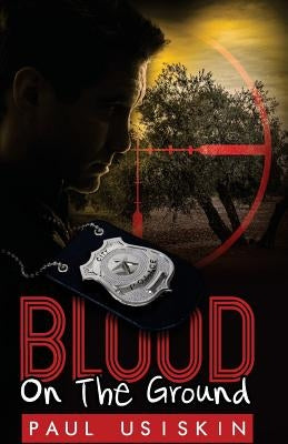 Blood on the Ground by Usiskin, Paul