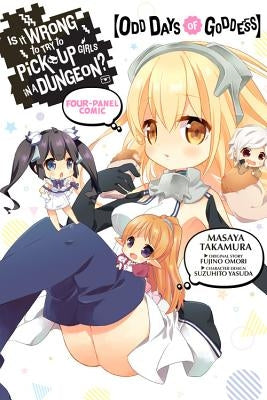 Is It Wrong to Try to Pick Up Girls in a Dungeon? Four-Panel Comic: Odd Days of Goddess by Omori, Fujino
