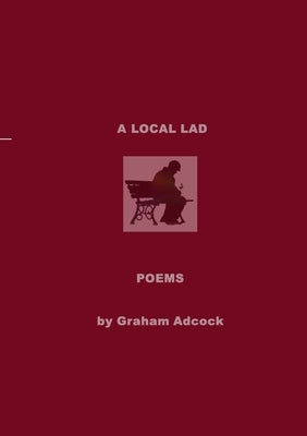 A Local Lad by Adcock, Graham