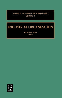 Industrial Organization by Baye, Michael R.