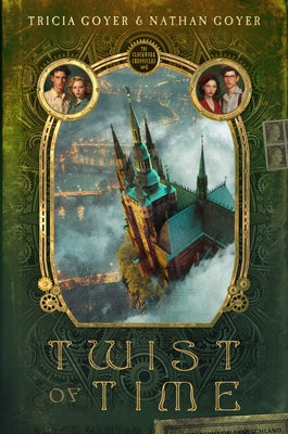 Twist of Time: Volume 3 by Goyer, Tricia