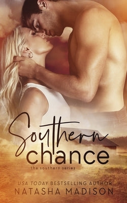 Southern Chance by Madison, Natasha