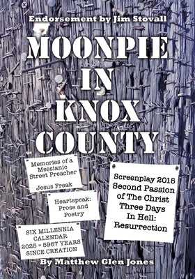 Moonpie in Knox County by Jones, Matthew Glen