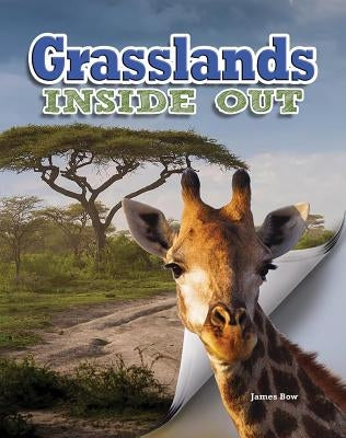 Grasslands Inside Out by Bow, James