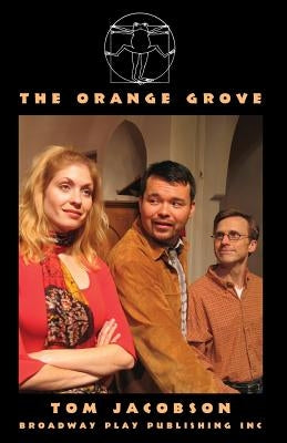 The Orange Grove by Jacobson, Tom